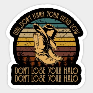 Girl, Don't Hang Your Head Low Don't Lose Your Halo, Don't Lose Your Halo Retro Cowboy Boots Sticker